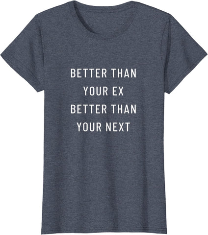 LOOK 54 BERLIN "BETTER THEN YOUR EX BETTER THEN YOUR NEXT" T shirt size XS LADIES