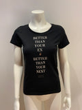 LOOK 54 BERLIN "BETTER THEN YOUR EX BETTER THEN YOUR NEXT" T shirt size XS LADIES