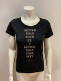 LOOK 54 BERLIN "BETTER THEN YOUR EX BETTER THEN YOUR NEXT" T shirt size XS LADIES