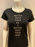 LOOK 54 BERLIN "BETTER THEN YOUR EX BETTER THEN YOUR NEXT" T shirt size XS LADIES