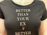 LOOK 54 BERLIN "BETTER THEN YOUR EX BETTER THEN YOUR NEXT" T shirt size XS LADIES